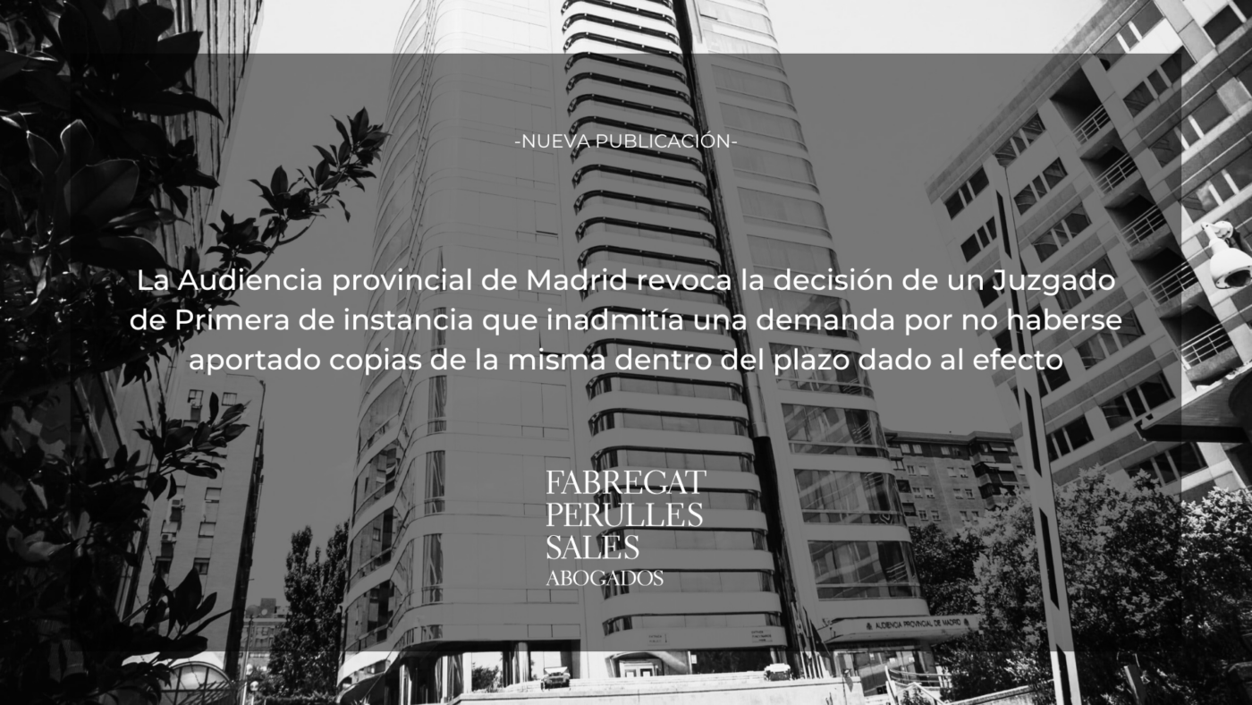 La Audiencia provincial de Madrid revoca la decisión de un Juzgado de Primera de instancia que inadmitía una demanda por no haberse aportado copias de la misma dentro del plazo dado al efecto.